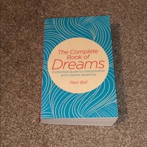 The Complete Book of Dreams by Pam Ball